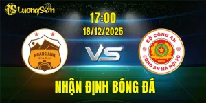 Nhận Định HAGL vs CA Hà Nội
