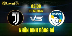 Nhận Định Juventus vs Pafos