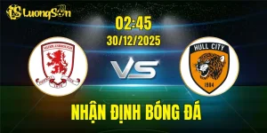 Nhận Định, Soi Kèo Middlesbrough vs Hull City, 02h45 Ngày 30/12