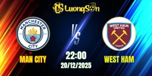 Soi Kèo Man City vs West Ham