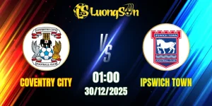 Soi Kèo Tài Xỉu, Phạt Góc Trận Coventry City vs Ipswich Town, 01h00 Ngày 30/12