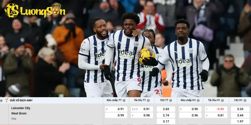 Chi tiết kèo Leicester vs West Brom