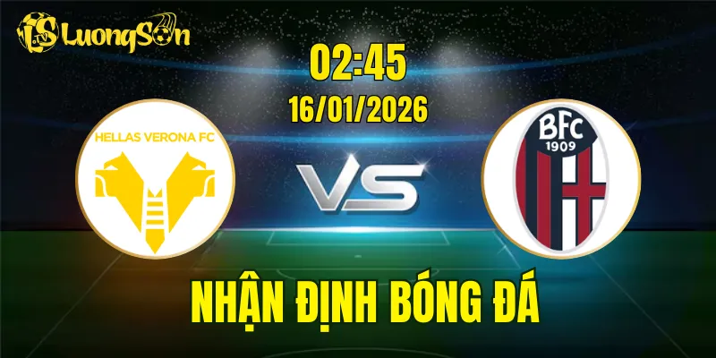 Nhận Định, Soi Kèo Hellas Verona vs Bologna, 00h30 Ngày 16/01: Không Quá Chênh Lệch