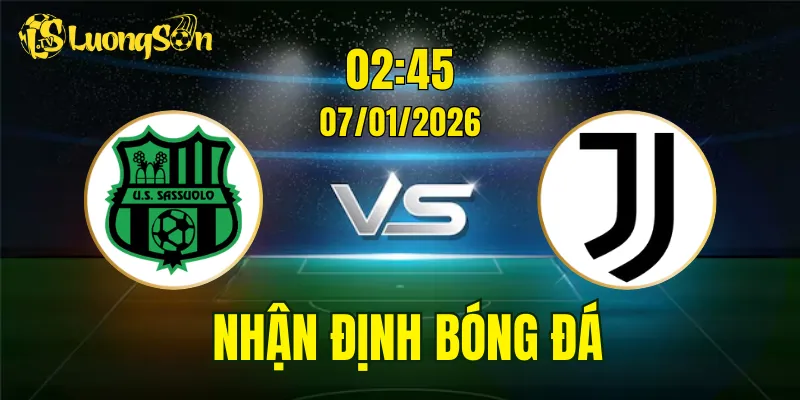 Nhận Định, Soi Kèo Sassuolo vs Juventus, 02h45 Ngày 07/01: Đội Khách Gặp Khó