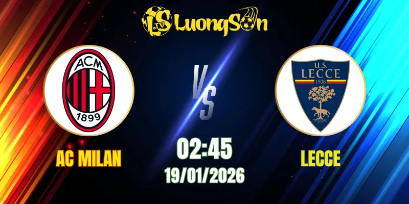 Soi Kèo Tài Xỉu, Phạt Góc Trận AC Milan vs Lecce, 02h45 Ngày 19/01