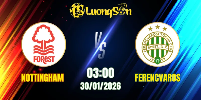 Soi Kèo Tài Xỉu, Phạt Góc Trận Nottingham Forest vs Ferencvaros, 03h00 Ngày 30/01