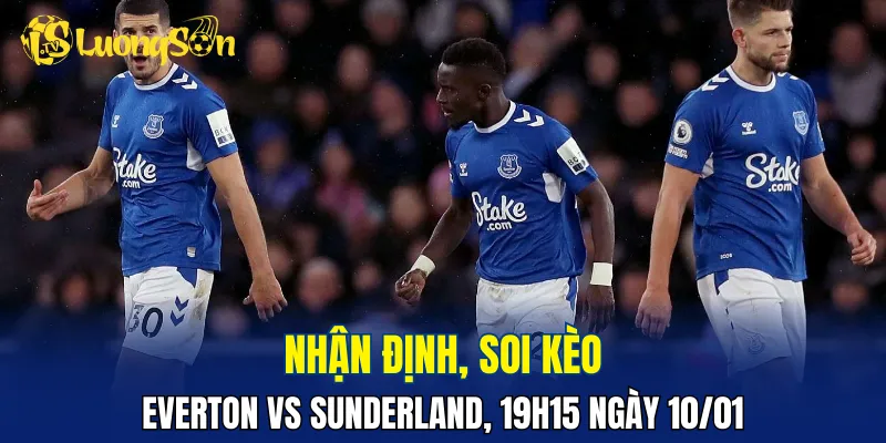 Trận đấu Everton vs Sunderland hứa hẹn sẽ hấp dẫn