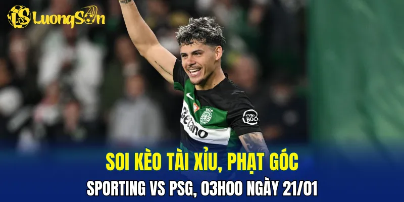 Trận đấu Sporting vs PSG hứa hẹn đôi công hấp dẫn
