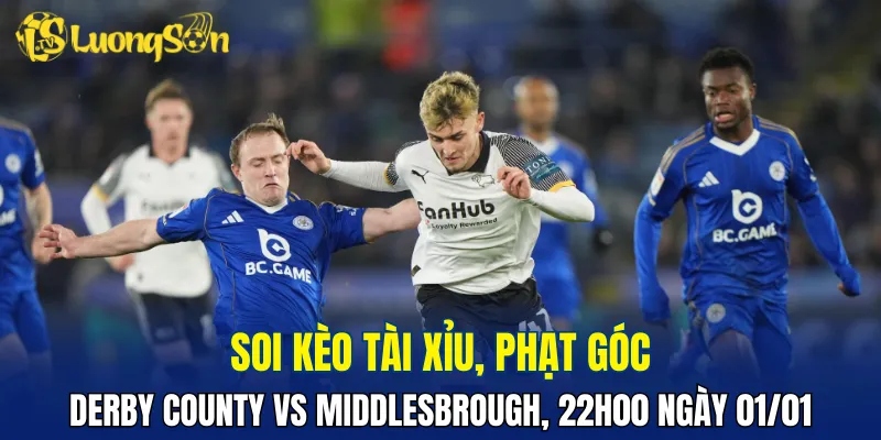 Trận Derby County vs Middlesbrough khó có nhiều bàn thắng