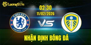 Nhận Định, Soi Kèo Chelsea vs Leeds United, 02h30 Ngày 11/02: Khó Cho The Whites
