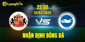 Nhận Định, Soi Kèo Sunderland vs Brighton, 22h00 Ngày 14/03: Thế Trận Căng Thẳng