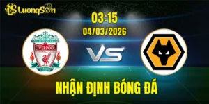 Nhận Định, Soi Kèo Wolves vs Liverpool, 03h15 Ngày 04/03: Dễ Cho The Kop